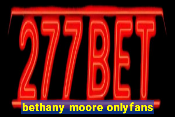 bethany moore onlyfans